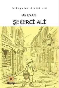Şekerci Ali - Hikayeler Dizisi 4