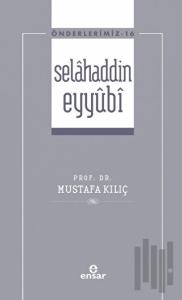 Selahaddin Eyyubi ( Önderlerimiz-16)