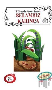 Selamsız Karınca