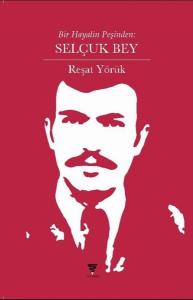 Selçuk Bey - Bir Hayalin Peşinden