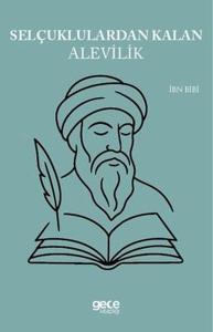 Selçuklulardan Kalan Alevilik