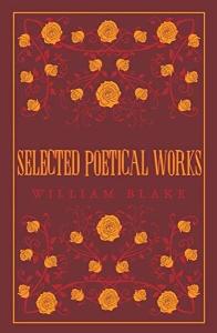 Selected Poetical Works: Blake