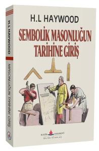 Sembolik Masonluğun Tarihine Giriş