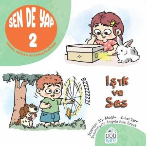 Sen de Yap 2 - Deney Gözlem ve Etkinlik Kitabı