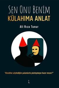 Sen Onu Benim Külahıma Anlat