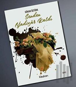 Senden Yadigar Kaldı