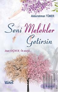 Seni Melekler Getirsin