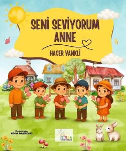 Seni Seviyorum Anne