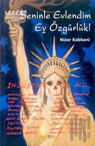 Seninle Evlendim Ey Özgürlük