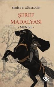 Şeref Madalyası - Munise