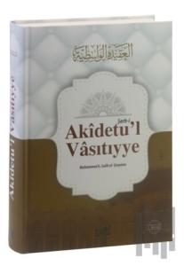 Şerh-i Akidetu'l Vasıtıyye (Ciltli)