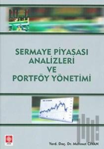 Sermaye Piyasası Analizleri ve Portföy Yönetimi