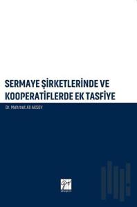 Sermaye Şirketlerinde ve Kooperatiflerde Ek Tasfiye