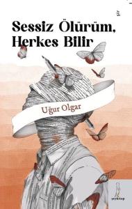 Sessiz Ölürüm, Herkes Bilir