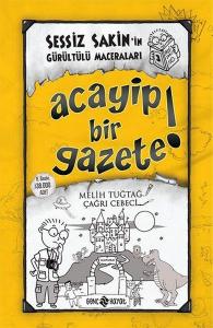 Sessiz Sakin'in Gürültülü Maceraları 3 - Acayip Bir Gazete! (Ciltli)