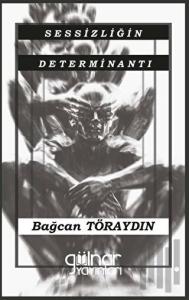 Sessizliğin Determinantı