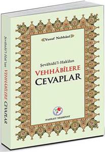 Şevahidü'l-Hak'dan Vehhabilere Cevaplar