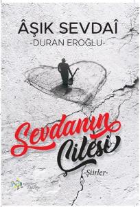 Sevdanın Çilesi - Şiirler