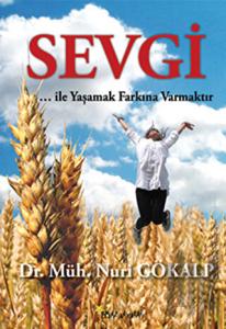 Sevgi ... İle Yaşamak Farkına Varmaktır