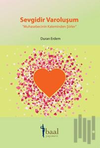 Sevgidir Varoluşum