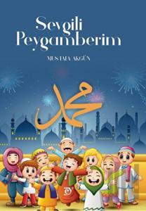 Sevgili Peygamberim