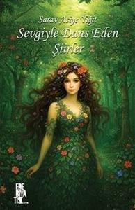 Sevgiyle Dans Eden Şiirler