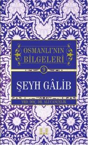 Şeyh Galib-Osmanlı'nın Bilgeleri