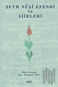 Şeyh Nuşi Efendi ve Şiirleri