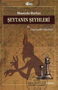 Şeytanın Şeyhleri ve Emperyalin Müritleri