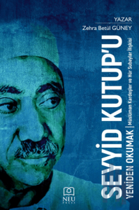 Seyyid Kutup'u Yeniden Okumak