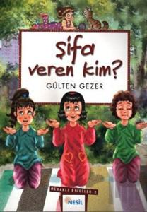 Şifa Veren Kim? Meraklı Bilgiler 3