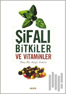 Şifalı Bitkiler ve Vitaminler