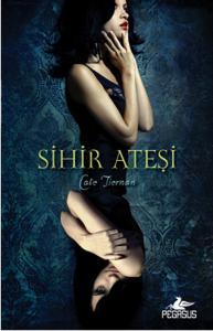 Sihir Ateşi 1.Kitap