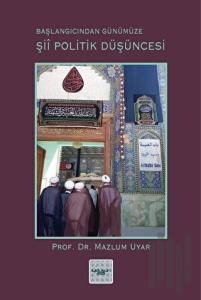 Şii Politik Düşüncesi  (Başlangıcından Günümüze)