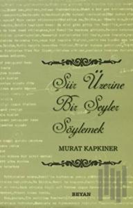 Şiir Üzerine Bir Şeyler Söylemek