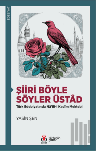Şiiri Böyle Söyler Üstad
