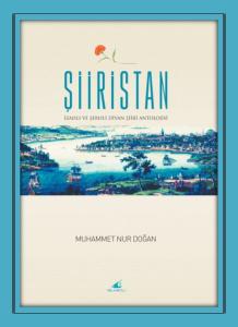 Şiiristan - İzahlı - Şerhli Divan Şiiri Antolojisi
