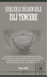 Şiirlerle Dilden Dile İsli Tencere