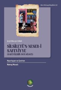 Silsiletü'n-Neseb-i Safeviyye (Safevilerin Soyağacı)