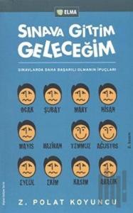 Sınava Gittim Geleceğim
