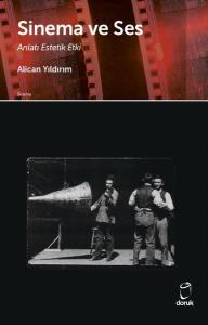Sinema ve Ses - Anlatı Estetik Etki
