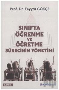 Sınıfta Öğrenme ve Öğretme Sürecinin Yönetimi