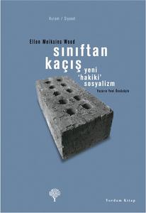 Sınıftan Kaçış - Yeni Hakiki Sosyalizm