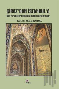 Şiraz’dan İstanbul’a