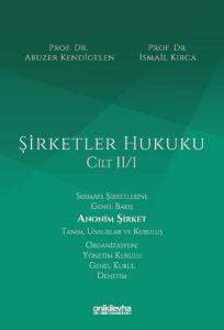 Şirketler Hukuku Cilt 2 - 1 (Ciltli)