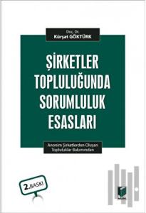 Şirketler Topluluğunda Sorumluluk Esasları (Ciltli)