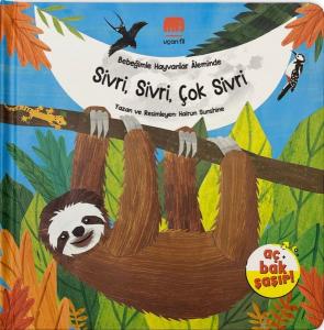 Sivri Sivri Çok Sivri - Bebeğimle Hayvanlar Aleminde (Ciltli)