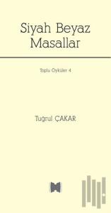 Siyah Beyaz Masallar