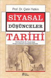 Siyasal Düşünceler Tarihi 2 - Machiavelli'den XX. Y.Y.a Kadar Avrupa ve Osmanlı-Türk Siyasal Düşün.