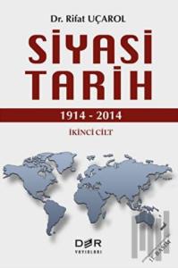 Siyasi Tarih İkinci Cilt (1914 - 2014) (Ciltli)